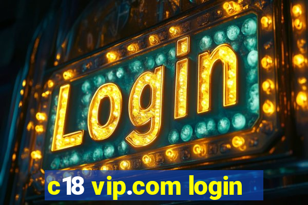 c18 vip.com login